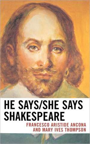 He Says/She Says Shakespeare de Francesco Aristide Ancona