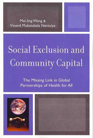 Social Exclusion and Community Capital de Mei-Ling Wang