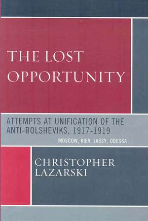 The Lost Opportunity de Christopher Lazarski