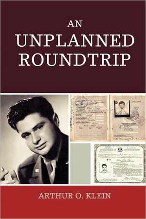 Unplanned Roundtrip de Arthur O Klein