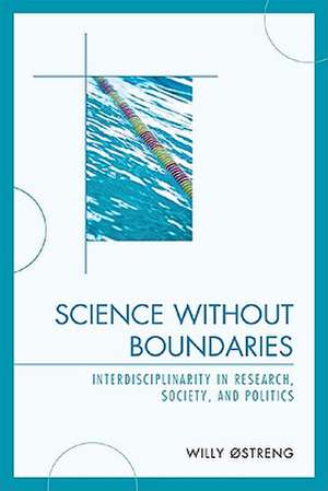 Science Without Boundaries de Willy Ostreng