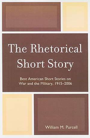 The Rhetorical Short Story de William M. Purcell