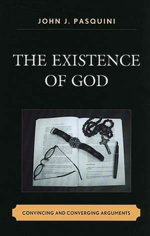 The Existence of God de John J. Pasquini