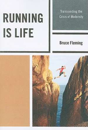 Running Is Life de Bruce Fleming