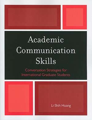 Academic Communication Skills de Li-Shih Huang