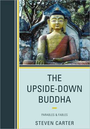 The Upside-Down Buddha de Steven Carter