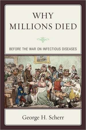 Why Millions Died de George H. Scherr