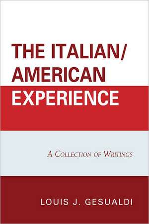 The Italian/American Experience de Louis J. Gesualdi