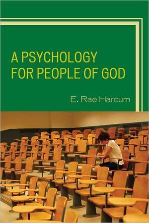 A Psychology for People of God de E. Rae Harcum