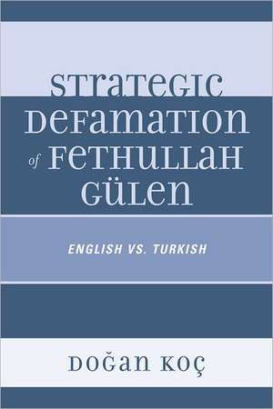 Strategic Defamation of Fethullah Gulen de Dogan Koc