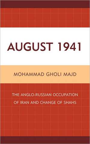 August 1941 de Mohammad Gholi Majd