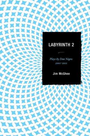 Labyrinth 2 de Jim McGhee