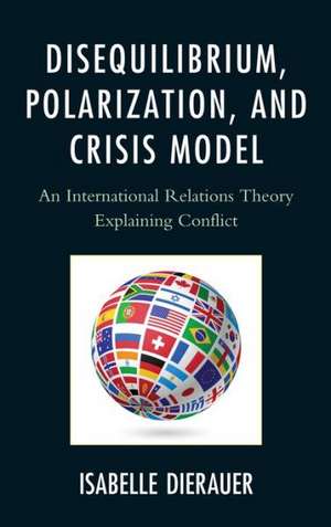 Disequilibrium, Polarization, and Crisis Model de Isabelle Dierauer