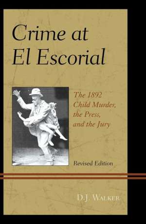 Crime at El Escorial de D. J. Walker