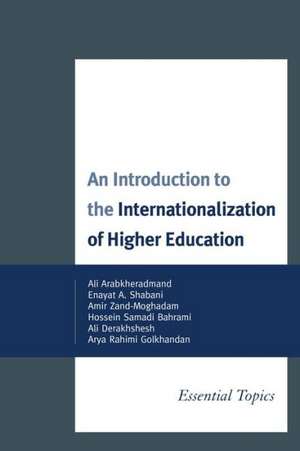 An Introduction to the Internationalization of Higher Education de Ali Arabkheradmand