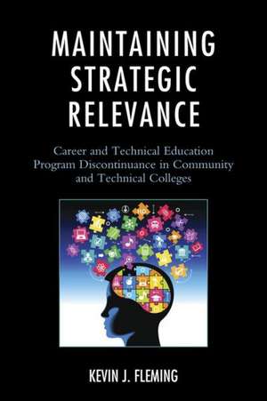 Maintaining Strategic Relevance de Kevin J. Fleming