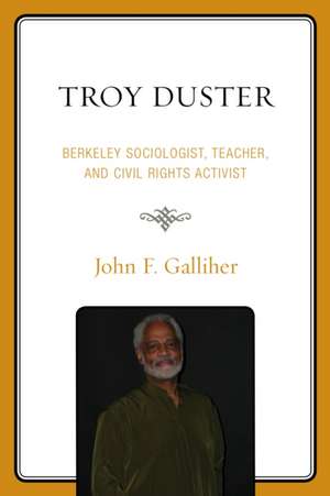 Troy Duster de John F. Galliher