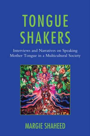 Tongue Shakers de Margie Shaheed