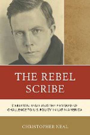 The Rebel Scribe de Christopher Neal