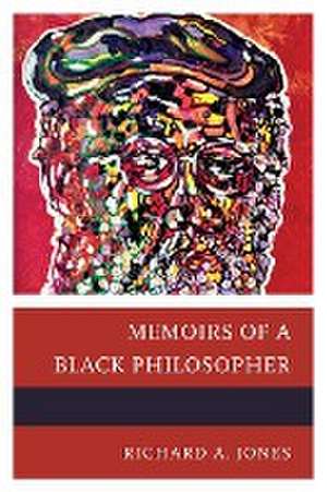 Jones, R: Memoirs of a Black Philosopher de Richard A. Jones