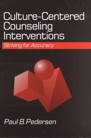 Culture-Centered Counseling Interventions: Striving for Accuracy de Paul B. Pedersen