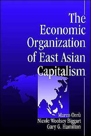 The Economic Organization of East Asian Capitalism de Marco Orru