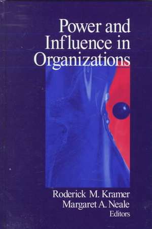 Power and Influence in Organizations de Roderick M Kramer