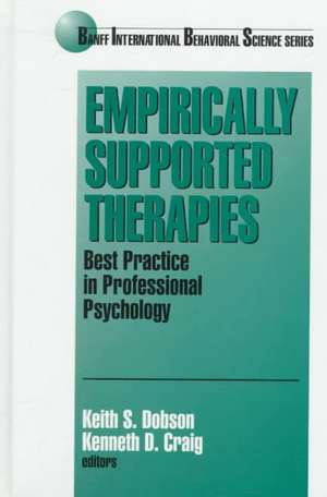 Empirically Supported Therapies: Best Practice in Professional Psychology de Keith S. Dobson