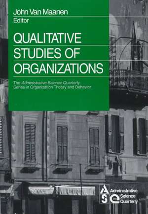 Qualitative Studies of Organizations de John Van Maanen