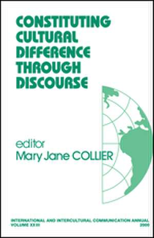 Constituting Cultural Difference Through Discourse de Mary Jane Collier