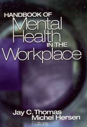 Handbook of Mental Health in the Workplace de Jay C. Thomas