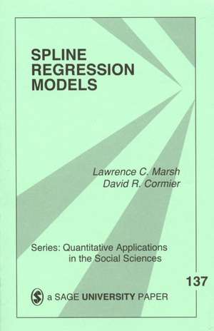 Spline Regression Models de Lawrence C. Marsh