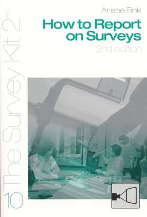 How To Report On Surveys de Arlene G. Fink