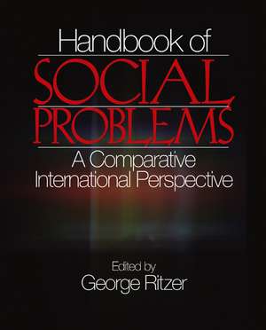 Handbook of Social Problems: A Comparative International Perspective de George Ritzer