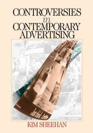 Controversies in Contemporary Advertising de Kim Bartel Sheehan