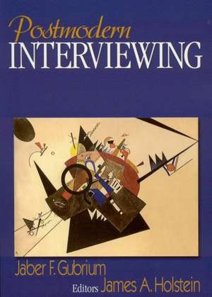 Postmodern Interviewing de Jaber F. Gubrium