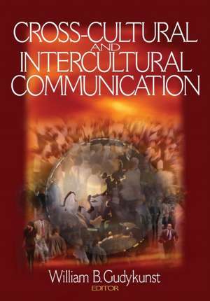 Cross-Cultural and Intercultural Communication de William B. Gudykunst