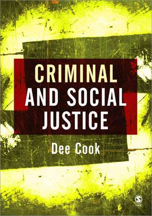 Criminal and Social Justice de Dee Cook