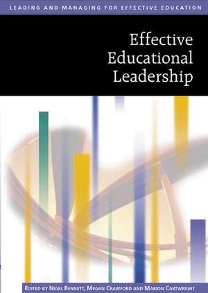 Effective Educational Leadership de Nigel D Bennett