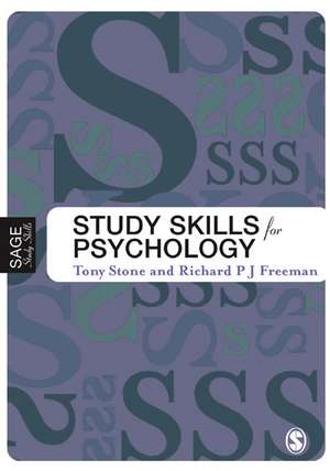 Study Skills for Psychology: Succeeding in Your Degree de Richard Freeman