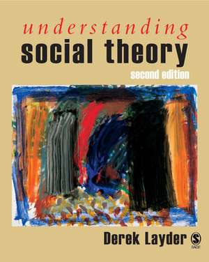 Understanding Social Theory de Derek Layder