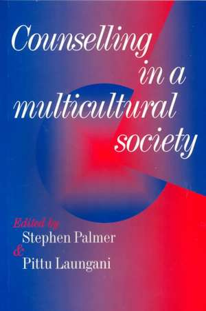 Counselling in a Multicultural Society de Stephen Palmer