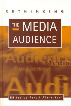 Rethinking the Media Audience: The New Agenda de Pertti Alasuutari