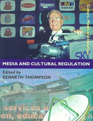 Media and Cultural Regulation de Kenneth A Thompson