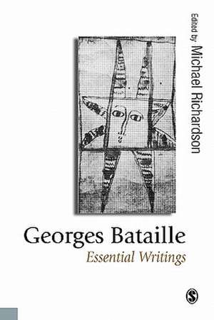 Georges Bataille: Essential Writings de Michael Richardson