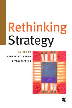 Rethinking Strategy de Henk W. Volberda