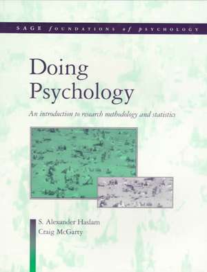 Doing Psychology: An Introduction to Research Methodology and Statistics de S. Alexander Haslam