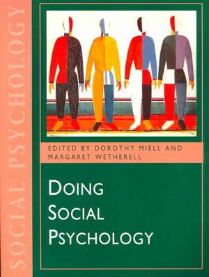 Doing Social Psychology de Dorothy Miell