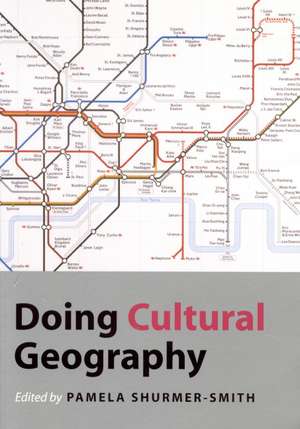 Doing Cultural Geography de Pamela Shurmer-Smith