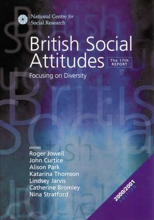 British Social Attitudes: Focusing on Diversity - The 17th Report de Roger Jowell